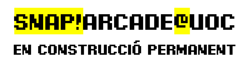 Snap!Arcade@UOC
en construcció permanent